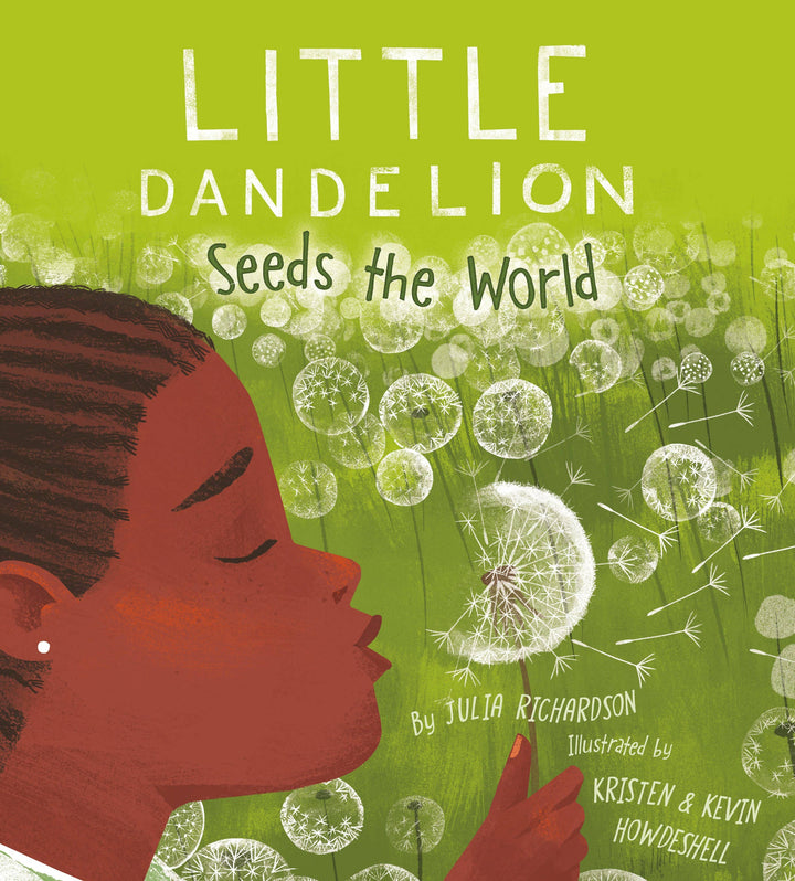 Little Dandelion Seeds the World